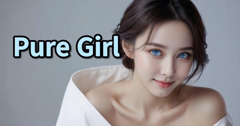 [AI Journey] Pure Girl    #AIJourney #Pure #Girl